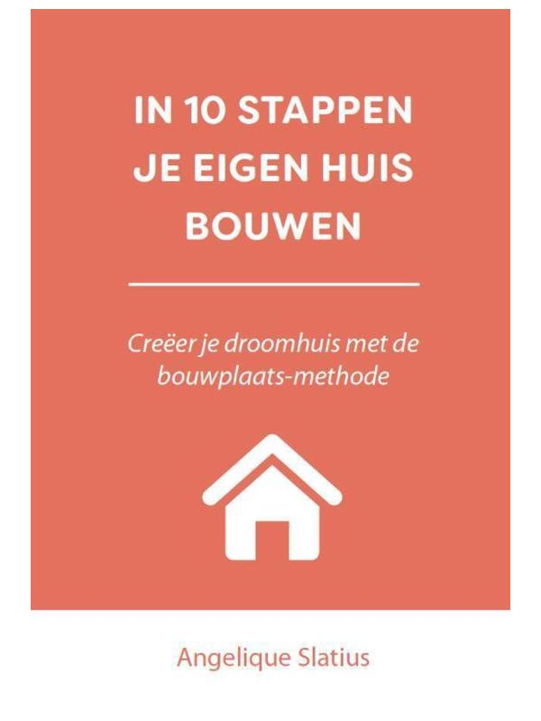 In 10 stappen je eigen huis bouwen boek REALISEER JE DROOMHUIS