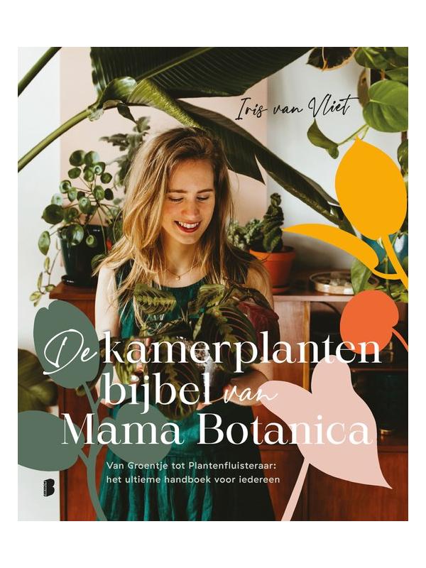 De kamerplantenbijbel van Mama botanica REALISEER JE DROOMHUIS